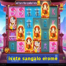 ivete sangalo erome